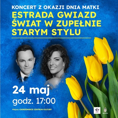 Plakat wydarzenia:  KONCERT Z OKAZJI DNIA MATKI 